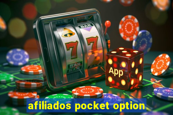 afiliados pocket option